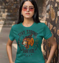 Charger l'image dans la galerie, T-shirt Femme Stay Strong Forever Tiger
