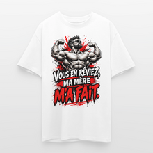 Charger l'image dans la galerie, T-shirt Musculation Humour – « Vous en rêviez, ma mère m’a fait » | Bodybuilding &amp; Fitness - blanc
